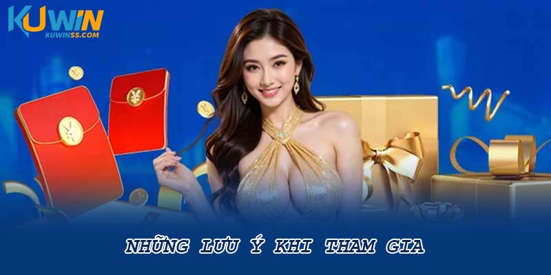 Những lưu ý khi tham gia 